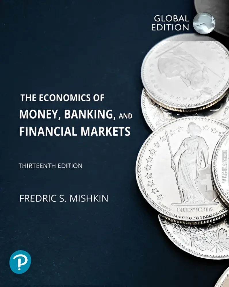 De global edition van het leerboek economics of money banking and financial markets heeft een donkerblauwe omslag met zilveren munten gestapeld naast de titel financial markets