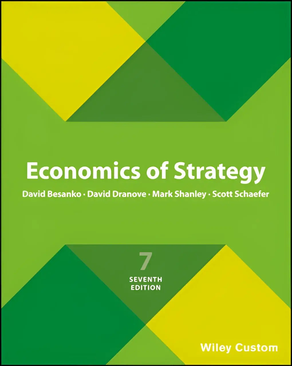 The book cover of economics of strategy seventh edition features bold green and yellow triangles on a lime-green background highlighting economic concepts and business strategy