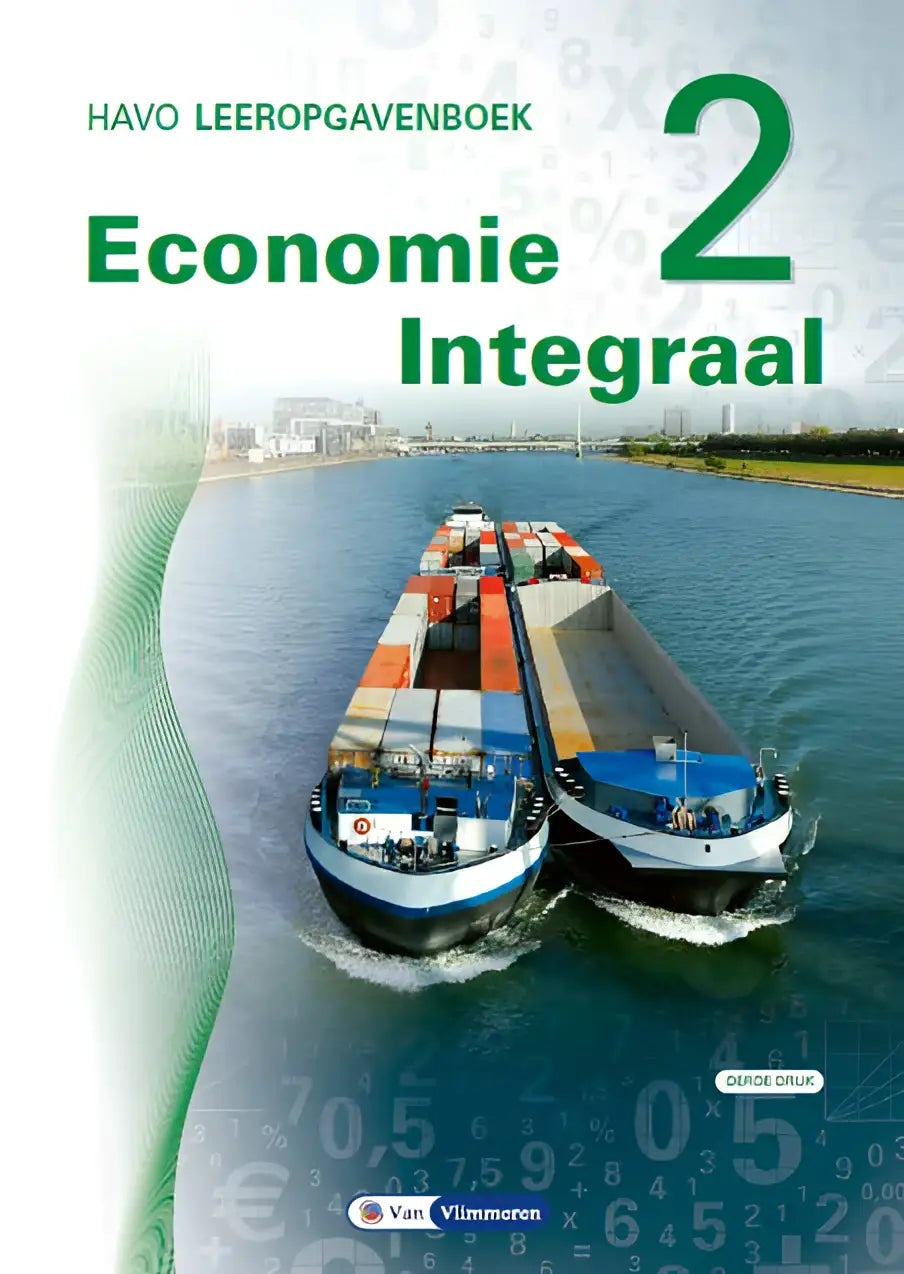 De cover van het havo leeropgavenboek economie integraal 2 toont twee blauwe en witte vrachtschepen op een rivier met een numerieke achtergrond