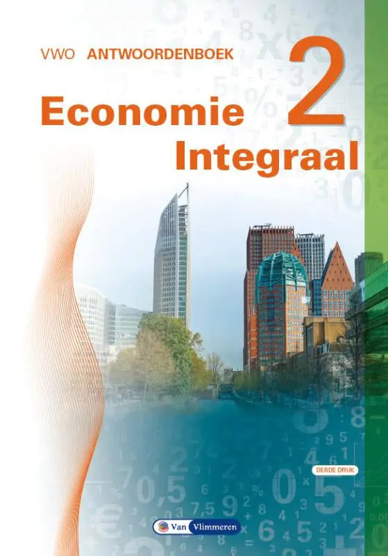 Oranje en groene economie integraal 2 integraal leerboek met moderne stadsgezichten van van vlimmeren voor maatschappij havo vwo