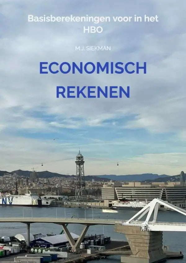 Blauw omslag van het boek economisch rekenen door m.j. met basisberekeningen voor in het hbo