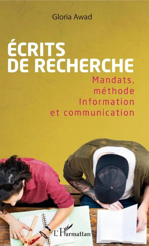 Ecrits de recherche - Mandats, méthode - Information et communication
