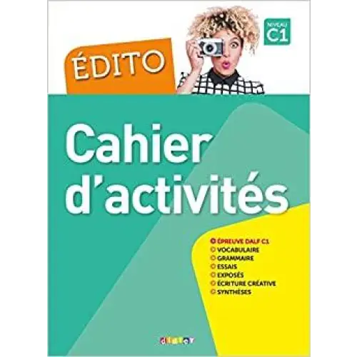 Édito c1 (éd. 2018) - cahier d’activités - édito c1 (éd. 2018) - cahier d’activités - boek