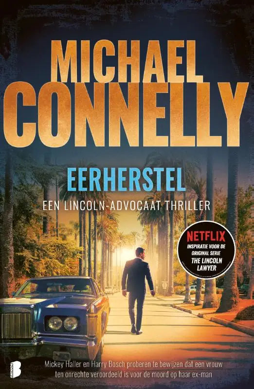 Eerherstel - Mickey Haller en Harry Bosch proberen te bewijzen dat een vrouw ten onrechte veroordeeld is voor de moord op haar ex-man