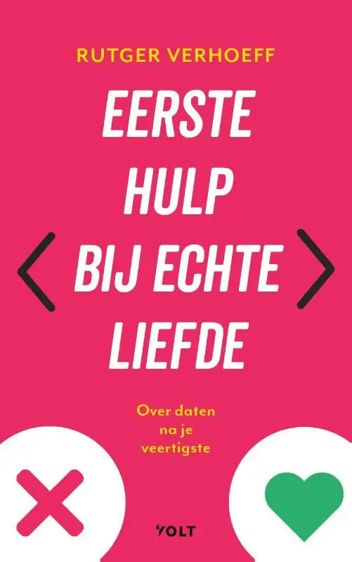 Roze boek cover eerste hulp bij echte liefde van rutger verhoeff met groen hart en rood x voor daten na veertigste