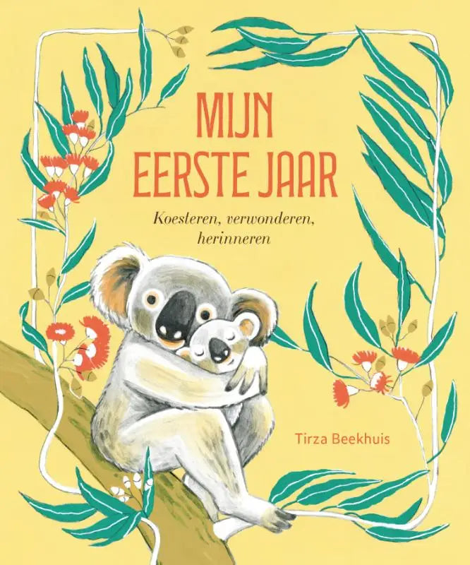 Mijn eerste jaar - Koesteren, verwonderen, herinneren