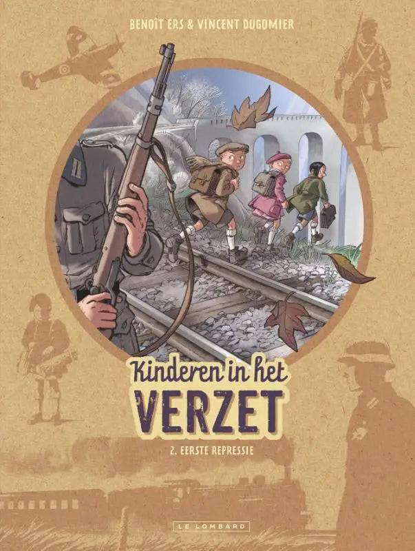 De cover van het geïllustreerde boek kinderen in het verzet 2 eerste repressie met strips algemeen thema