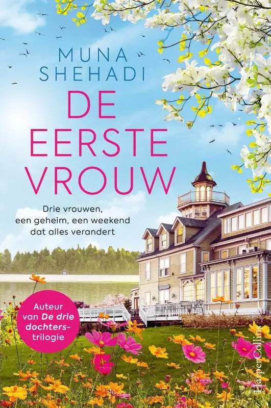 De eerste vrouw boek met afbeelding van beige herenhuis onder blauwe lucht over drie vrouwen en alles verandert