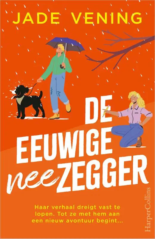 De eeuwige neezegger boek met oranje omslag toont twee vrouwen en een zwarte hond in de regen het verhaal dreigt vast te lopen