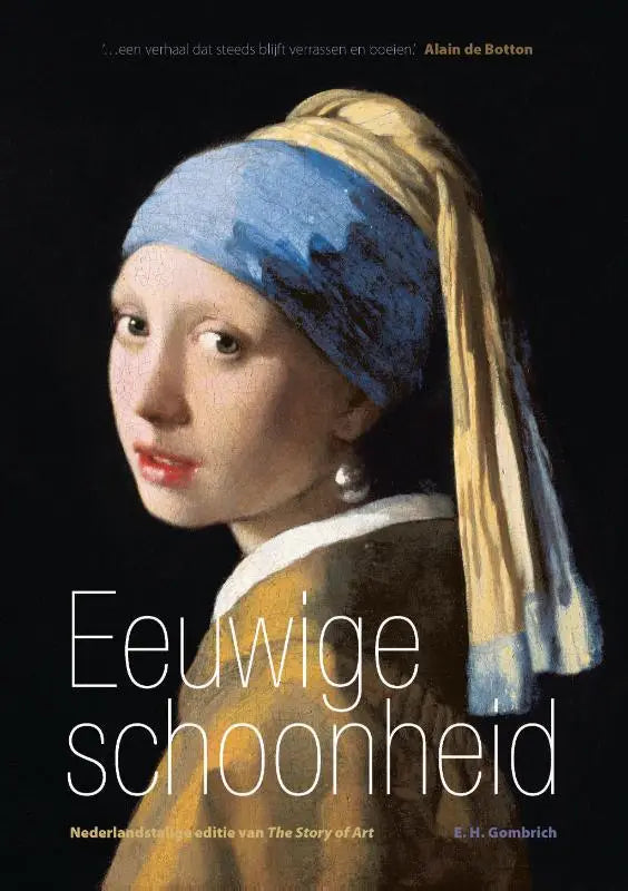 De omslag van de nederlandse editie van the story of art in eeuwige schoonheid van uitgeverij unieboek algemene onderwerpen