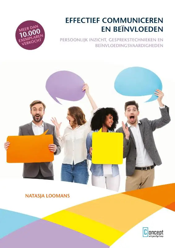 De boekcover van effectief communiceren en beïnvloeden door natasja loomans toont vier mensen met kleurrijke praatbubbels