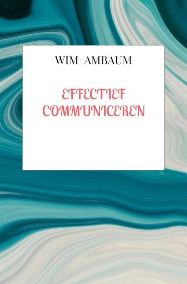 Witte boekcover met zwarte en roze tekst wim ambaum effectief communiceren voor effectieve communicatievaardigheden