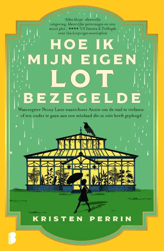 Groen en geel boekhoezen met een gestileerde illustratie van een glazen kas en planten tegen regenachtige achtergrond voor lot bezegelde van kristen perrin spannende boeken algemeen