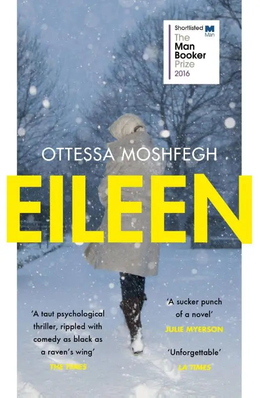 Eileen - Shortlisted for the Man Booker Prize 2016