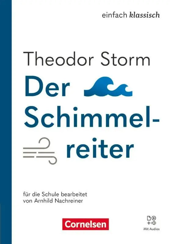 Witte boekcover met blauwe en grijze tekst van einfach klassisch der schimmelreiter met audios van cornelsen