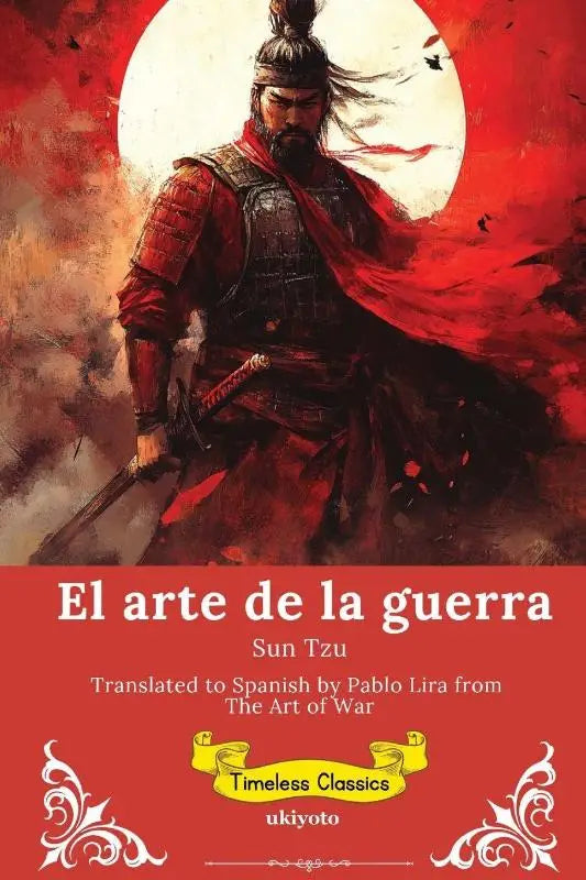 El arte de la guerra | Spanish Version of The Art of the War
