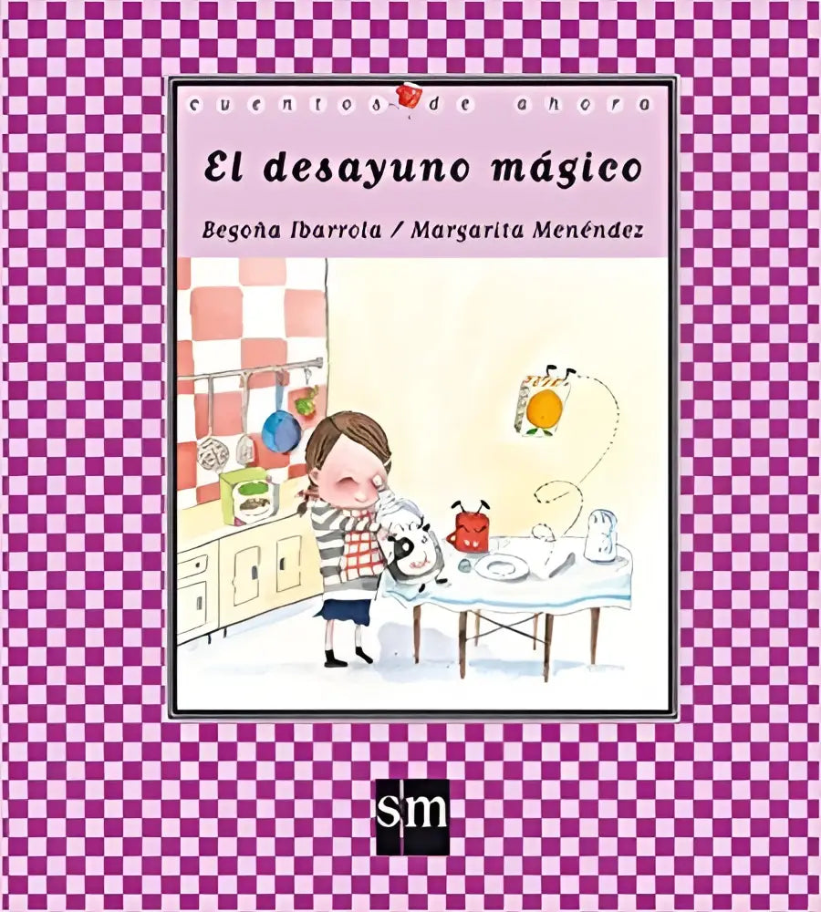 El desayuno mágico (cuentos para sentir + 3 años) - el desayuno mágico (cuentos para sentir + 3 años) - boek