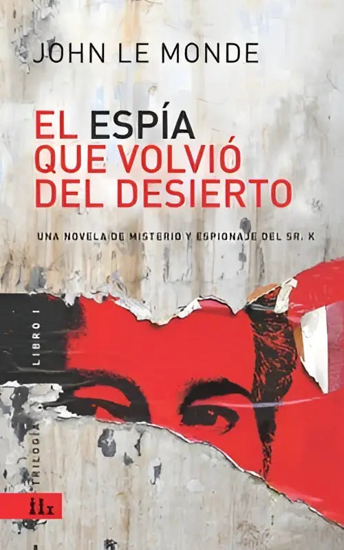De boekomslag van een una novela espia que volvio toont gedurfde rode en zwarte tekst op een verweerd grijs achtergrond
