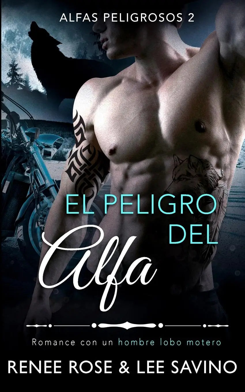 El peligro del alfa - Un romance con un hombre lobo