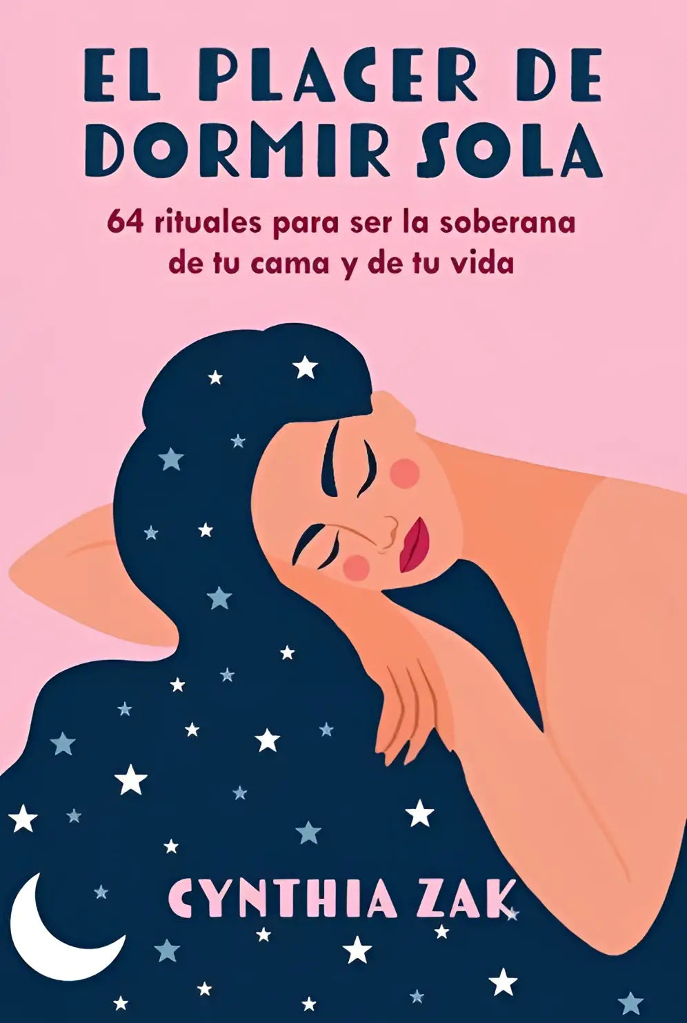 Roze boekomslag van el placer de dormir sola met een vrouw en maan illustreert rituales para ser de rusten