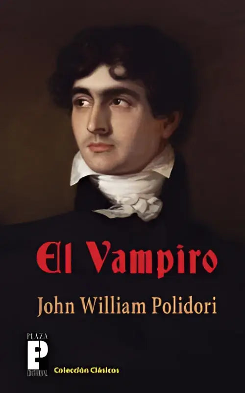 De boekomslag van el vampiro toont een klassieke portret van een man in 19e-eeuwse formele kleding met rode titel