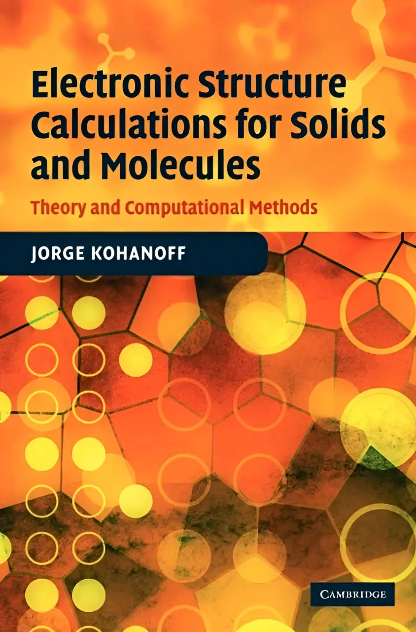 Orange en gele abstracte geometrische kaft van electronic structure calculations for solids and molecules door jorge kohanoff