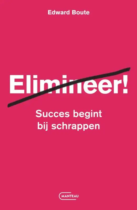 Vibrante roze boekomslag elimineer met een zwarte diagonale streep en witte tekst succes begint bij schrappen