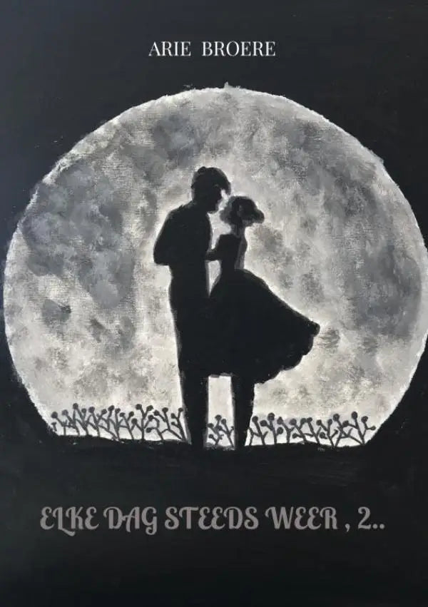 Zwartwit geïllustreerde boekcover met dansend silhouet onder maan van elke dag steeds weer 2 door arie broere