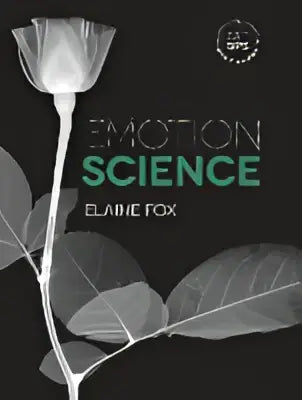 Boekomslag emotion science door elaine fox met gestileerde roos in zwart-wit, cognitieve en neurowetenschappelijke benaderingen