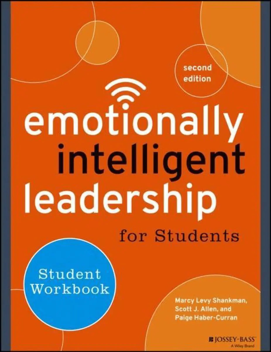 Emotionally intelligent leadership for students workbook - emotionally intelligent leadership for students workbook