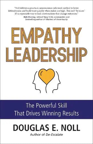 Empathy Leadership - The Powerful Skill That Drives Winning Results