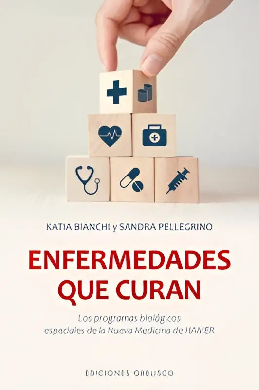 De cover van het boek enfermedades que curan toont een stapel lichte houten blokken met medische symbolen ingekerfd