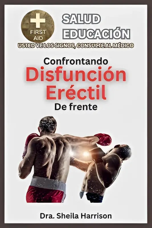 The book cover of enfrentando la disfunción eréctil de frente features a bold red and black title and author dra on erectile dysfunction management