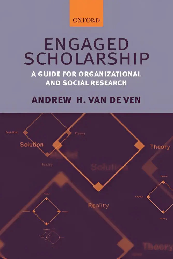 Oxford university press hardcover book engaged scholarship guide for organizational and social research by Andrew H
