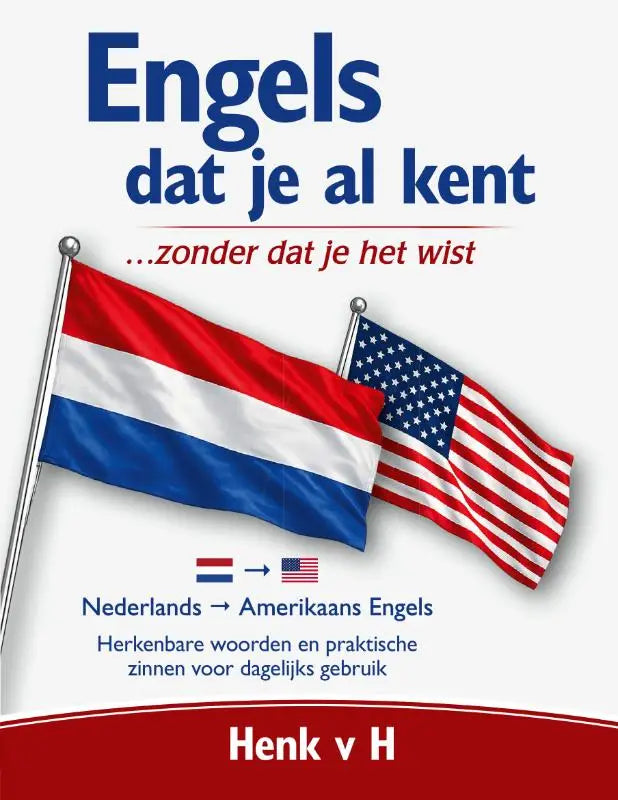 Cover van een nederlands-amerikaans engels leerboek met de vlaggen van nederland en de verenigde staten engels dat je al kent