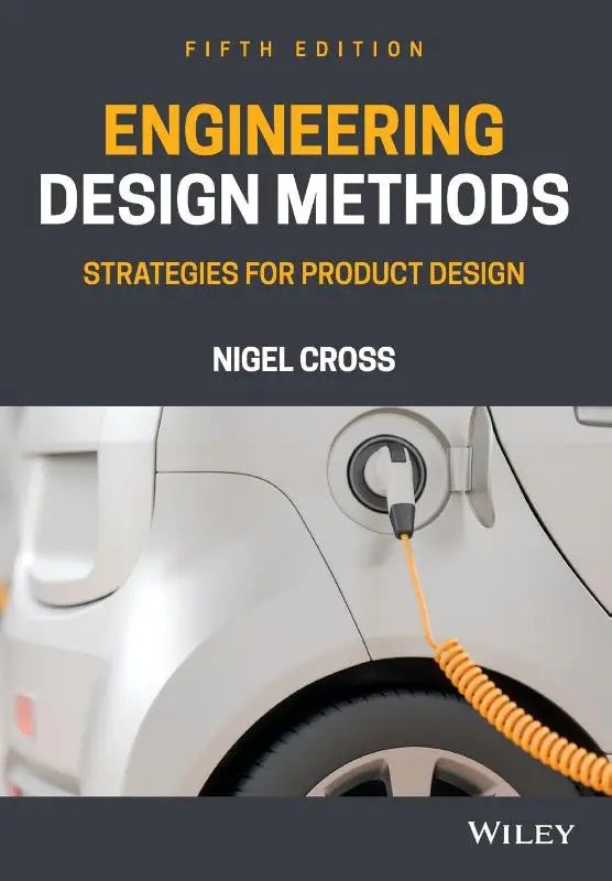 De cover van de vijfde editie engineering design methods textbook door nigel cross, gepubliceerd door wiley