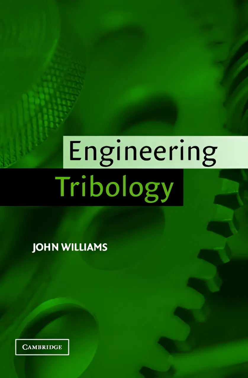 Groen boek engineering tribology door John Williams gepubliceerd door Cambridge voor een eerste cursus engineering tribology