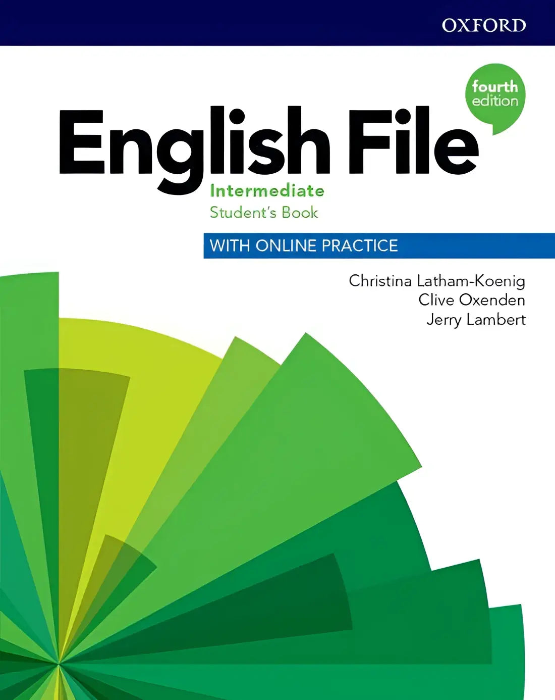 English file - intermediate (fourth edition) student’s book with online practice - english file - intermediate (fourth