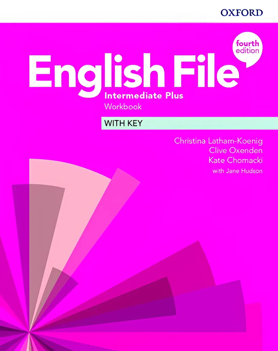 English file - intermediate plus (fourth edition) workbook with key - english file - intermediate plus (fourth edition)