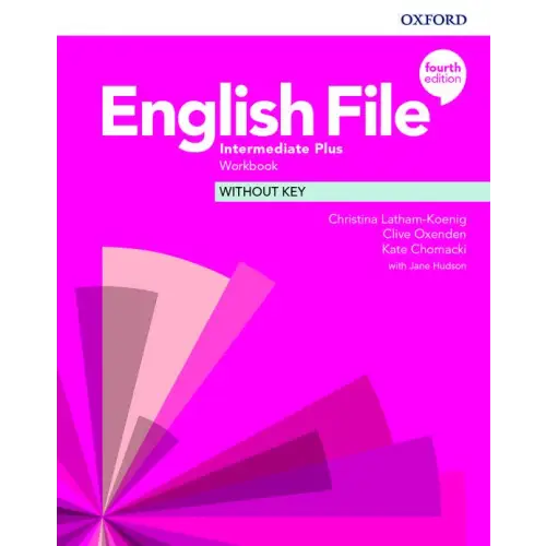 English file - intermediate plus (fourth edition) workbook without key - english file - intermediate plus (fourth