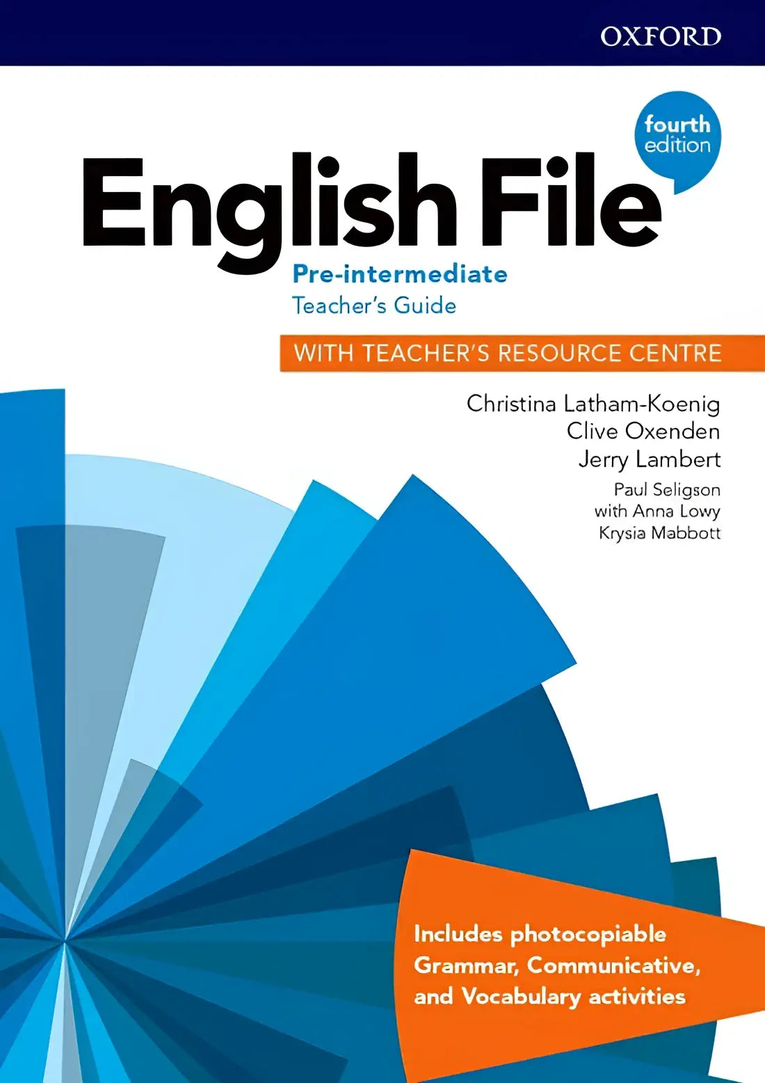 English file - pre-intermediate (fourth edition) teacher’s guide with teacher’s resource centre - english file