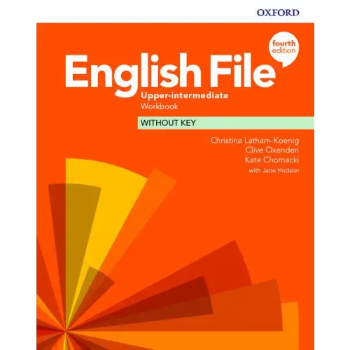 English file - upper-intermediate (fourth edition) workbook without key - english file - upper-intermediate (fourth