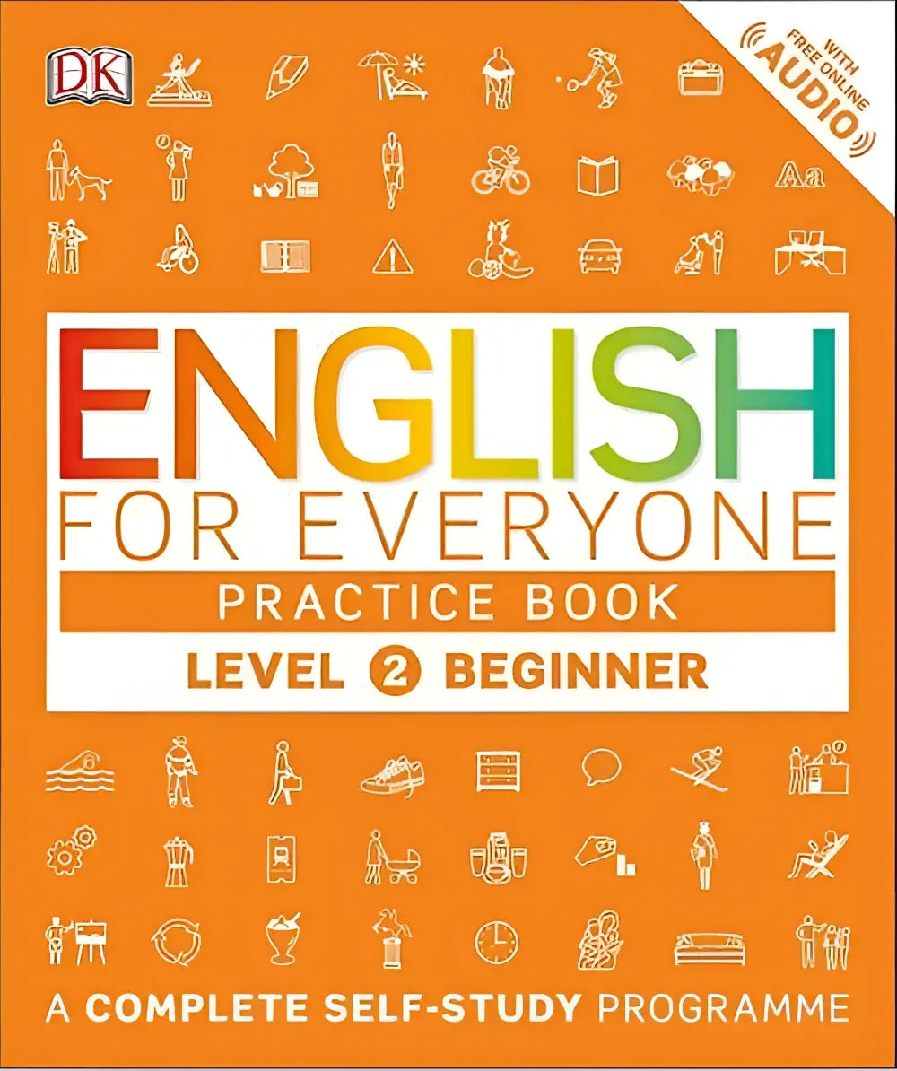 English for everyone practice book level 2 beginner: a complete self-study programme - english for everyone practice
