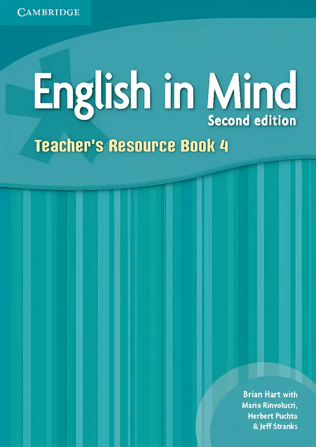 English in mind - second edition 4 teacher’s resource book - english in mind - second edition 4 teacher’s resource book