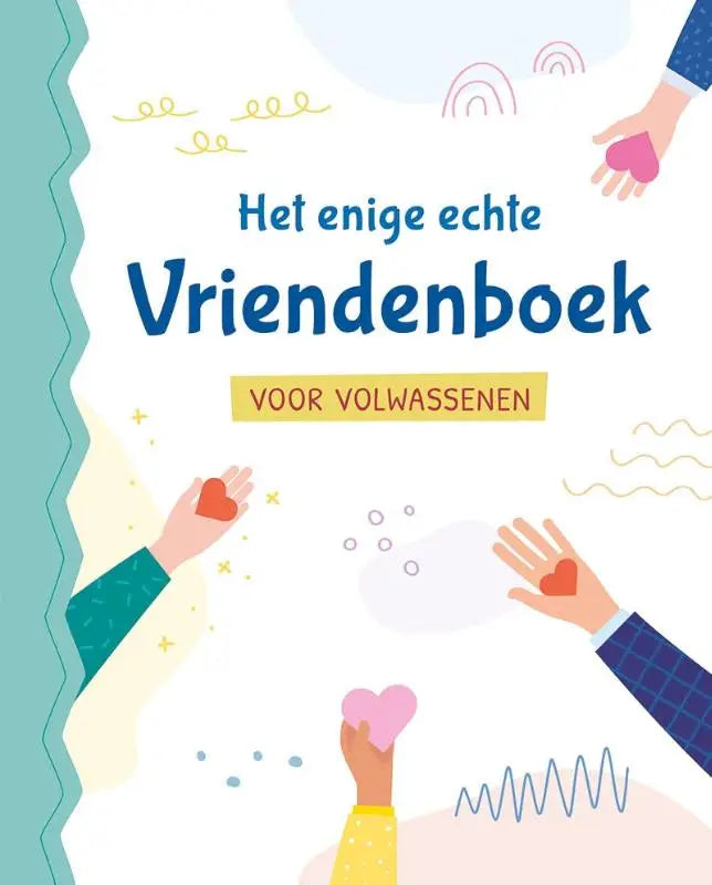 De cover van het enige echte vriendenboek voor volwassenen toont kleurrijke handen die harten vasthouden tegen een pastel achtergrond