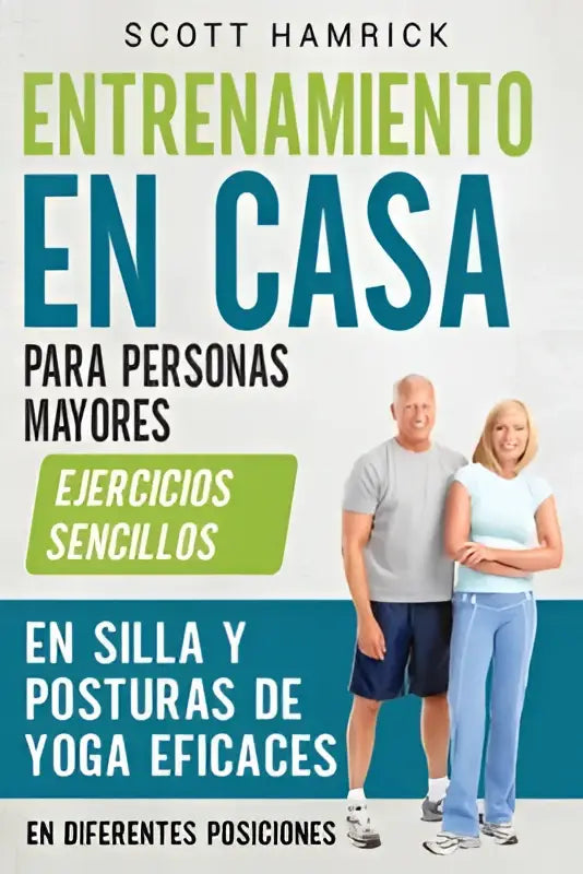 Het boek cover toont de titel entrenamiento en casa para personas mayores met twee lachende mensen voor eenvoudige oefeningen