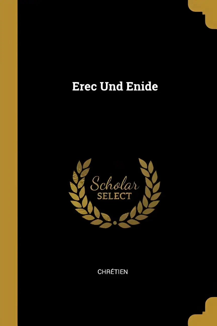 Zwart hardcover boek erec und enide met gouden foliedruk en lauwerkransembleem door chrétien