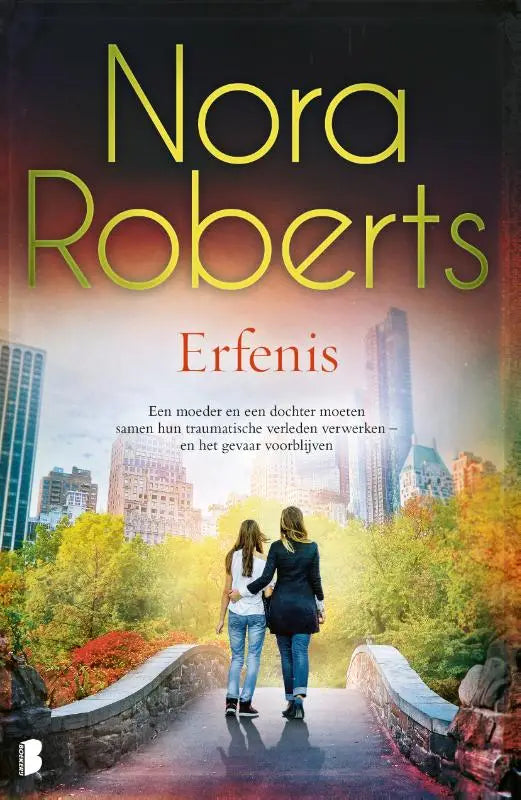 De boekcover erfenis van nora roberts toont twee vrouwen op een brug bij nacht met traumatische verleden verwerken