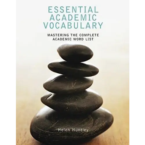 Essential academic vocabulary: mastering the complete academic word list - essential academic vocabulary: mastering the