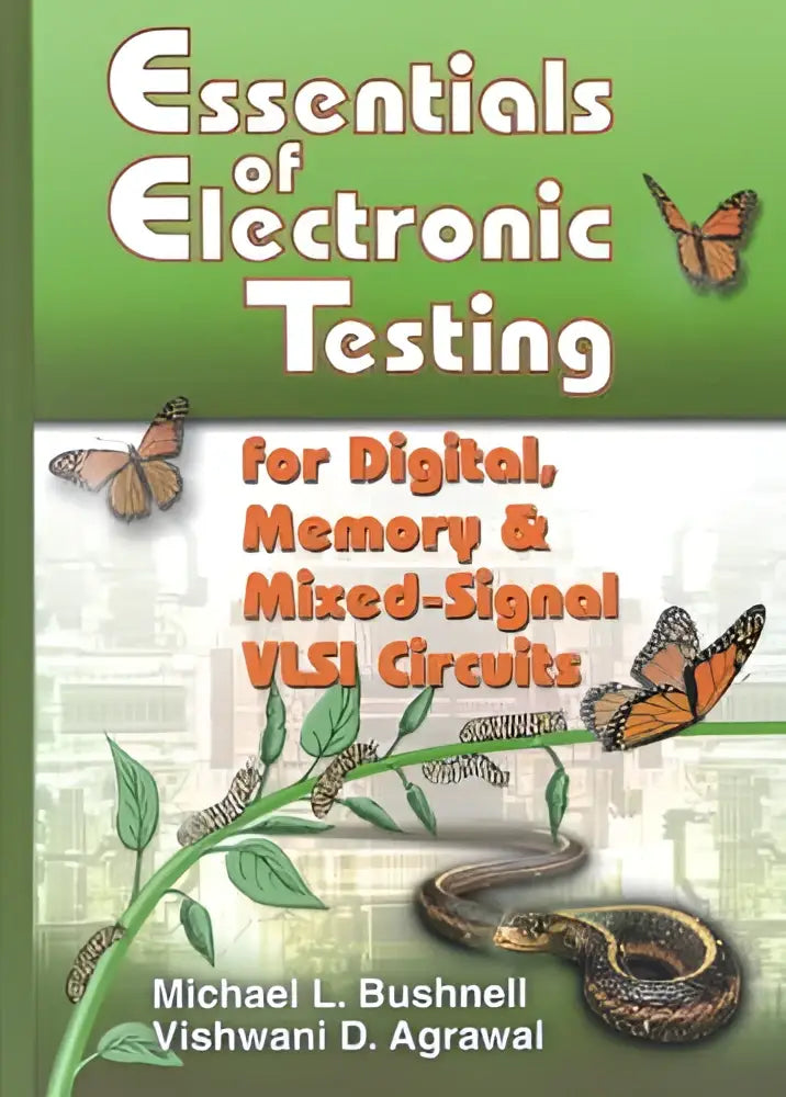 Groen-witte omslag van het boek essentials of electronic testing met illustraties van oranje rupsen, vlinders en een slang